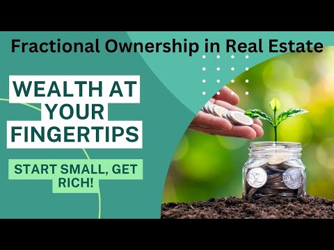 Become Rich with Fractional Ownership and Real Estate