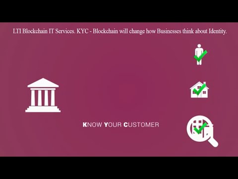 Blockchain as a service: Know your client (KYC) using Blockchain IT Services