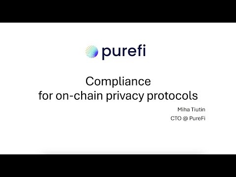 Compliance for on-chain privacy protocols | Miha Tiutin (CTO at PureFi)