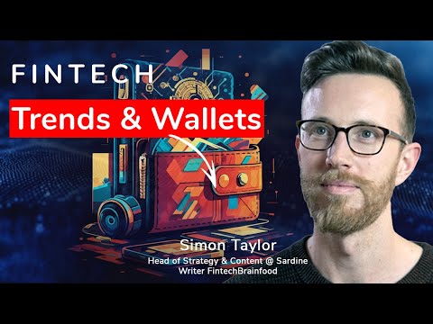Fintech Trends: Wallet wars, AI, and the future of Banking with Simon Taylor