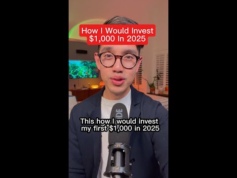 How I Would Invest $1,000 in 2025