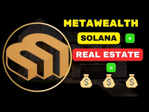 How MetaWealth is Tokenizing Real Estate on Solana