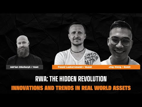 Innovations and Trends in Real World Assets | RWA – The Hidden Revolution Series