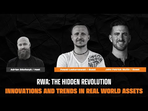 Innovations and Trends in Real World Assets | RWA – The Hidden Revolution Series