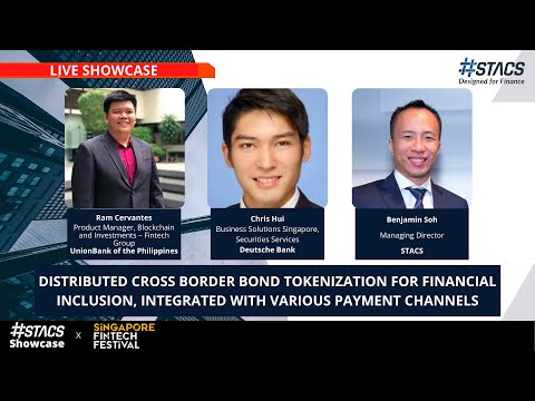 Live Showcase – Distributed Cross Border Bond Tokenization for Financial Inclusion – STACS Showcase