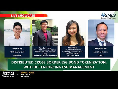 Live Showcase – Distributed Cross Border ESG Bond Tokenization, DLT Enforcing ESG Management – STACS