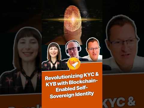 Revolutionizing KYC & KYB with blockchain-enabled self-sovereign identity
