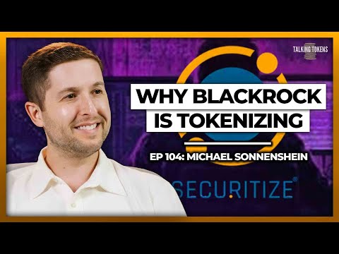 Securitize's COO Shares Why Institutions Like BlackRock Are Tokenizing