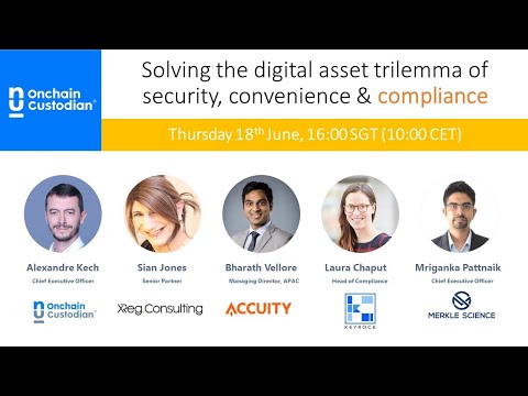 Solving the digital asset trilemma of security, convenience and COMPLIANCE