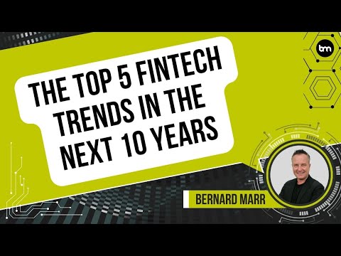 The Top 5 Fintech Trends In The Next 10 Years
