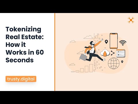 Tokenizing Real Estate: How it Works in 60 Seconds