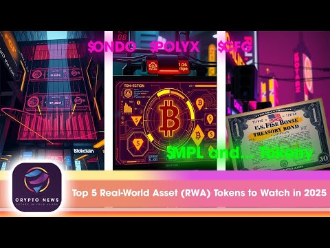 Top 5 Real-World Asset (RWA) Tokens to Watch in 2025