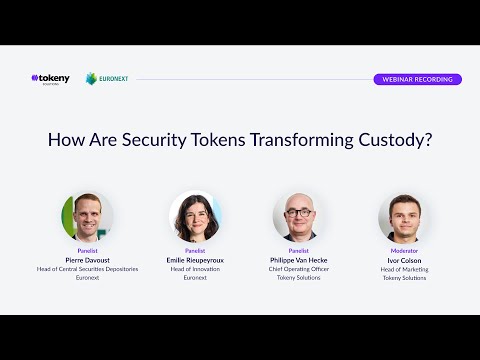 Webinar: How Are Security Tokens Transforming Custody? (Euronext & Tokeny Solutions)