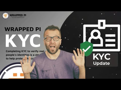 WRAPPED PI KYC UPDATE – WHAT TO EXPECT