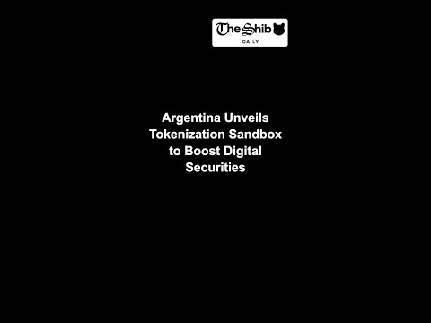 Argentina Unveils Tokenization Sandbox to Boost Digital Securities.mp4