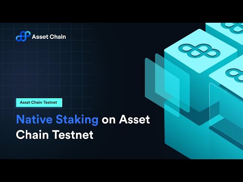 Asset Chain Testnet – Native Staking of $RWA