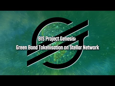BIS Project Genesis: Green Bond Tokenisation on Stellar Network