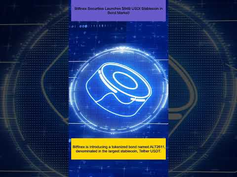 Bitfinex Securities Launches $84B USDt Stablecoin in Bond Market!