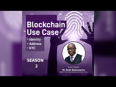 BLOCKCHAIN USE CASE : IDENTITY , ADDRESS AND KYC – SEASON 2