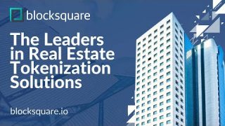 Blocksquare – Traditional Real Estate VS Tokenized Real Estate