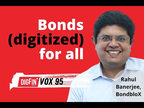 Bonds digitized for all | Rahul Banerjee, BondbloX