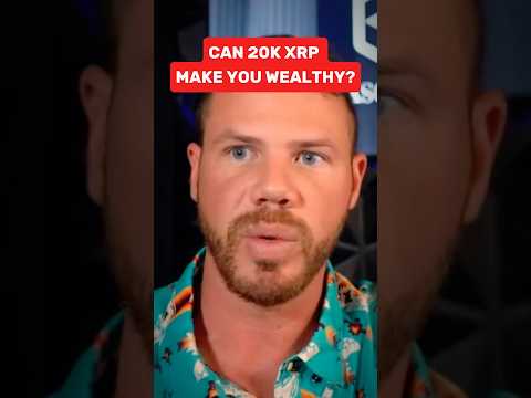 Can 20k XRP Make You Wealthy