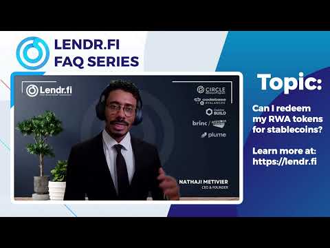 Can Lendr RWA Tokens Be Redeemed for Stablecoins? | Lendr.fi V2 FAQ Series With CEO Nathaji Metivier