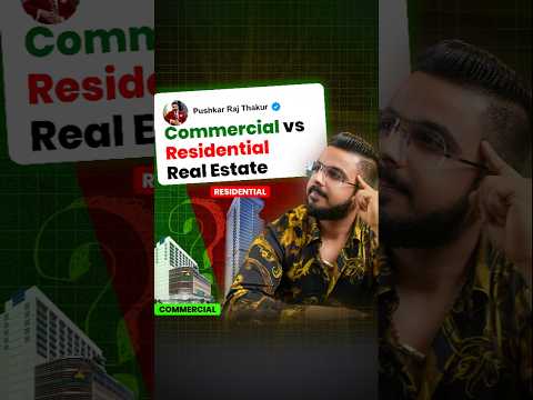 Commercial VS Residential Real Estate