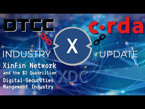 DTCC, XDC and Digital-Securities Management, $2 Quadrillion Market Influx #xdc #xinfin #crypto