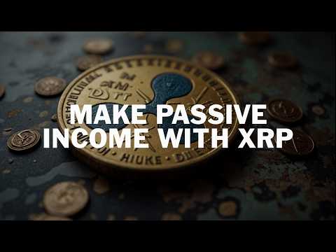 Earning Passive Income with XRP? Here’s How…