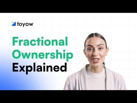Fractional Ownership Explained | Own a Part of High Value Assets