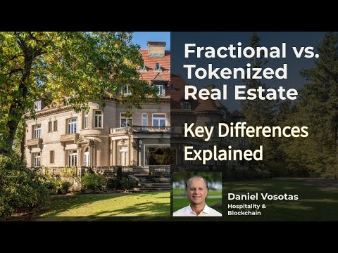 Fractional vs. Tokenized Real Estate: Key Differences Explained by Daniel Vosotas