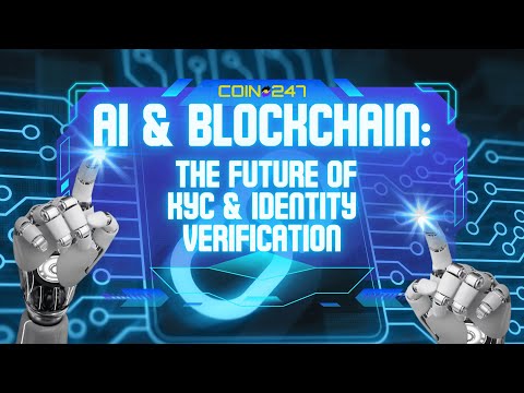 HOW AI & BLOCKCHAIN ARE REVOLUTIONIZING KYC & IDENTITY VERIFICATION!