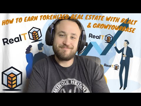 HOW TO EARN TOKENIZED REAL ESTATE WITH REALT AND GROWYOURBASE