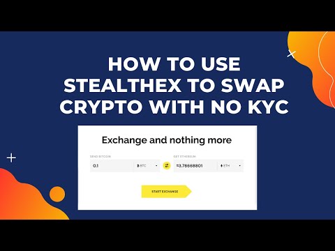 HOW TO USE STEALTHEX TO SWAP CRYPTOCURRENCY WITH NO KYC