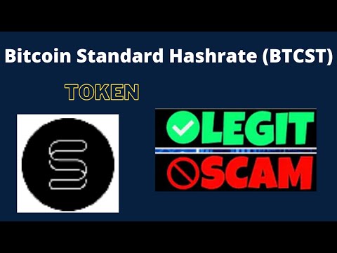 Is Bitcoin Standard Hashrate (BTCST) Token Scam or Legit ??
