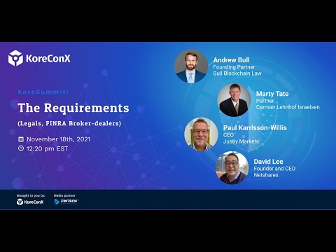 #KoreSummit – Digital Securities: The Requirements (Legal, Broker-Dealer)