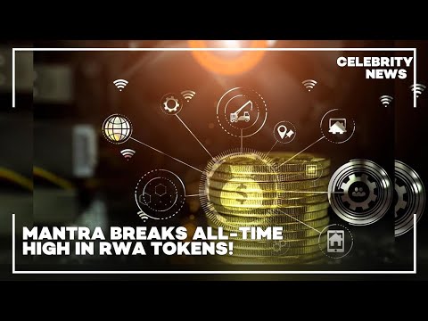 Mantra Breaks All time High in RWA Tokens!