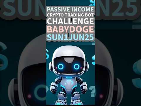 PASSIVE INCOME CRYPTO BOT CHALLENGE BABYDOGE 1JUN2025 #dca #passiveincome #crypto #babydoge
