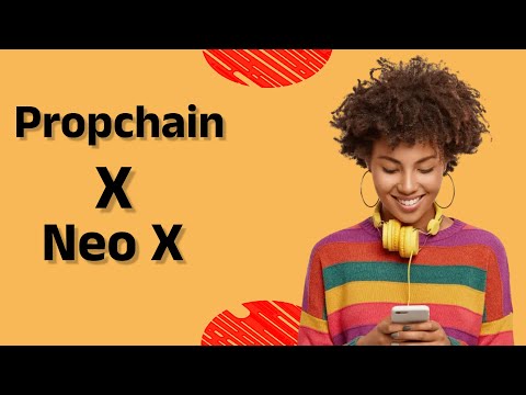 Propchain x Neo X: Tokenizing Real Estate on Blockchain!