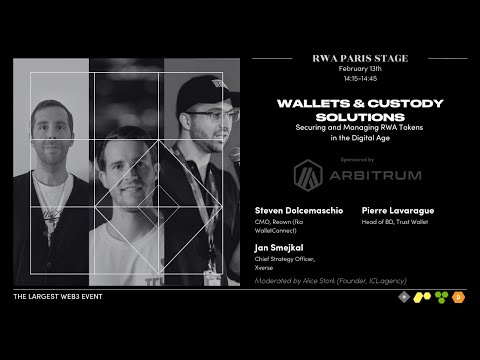 RWA Paris 2025 – Wallets & Custody Solutions: Securing and Managing RWA Tokens in the Digital Age
