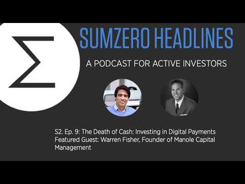 S2, Ep. 9: "Winning by Breathing:" Fintech Investing with Manole Capital's Warren Fisher