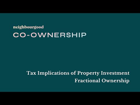 Tax Implications of Property Investment – Fractional Ownership