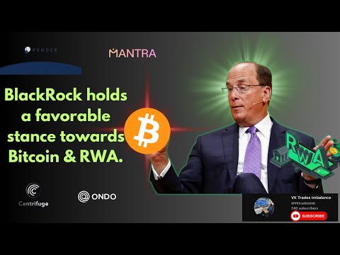 The Growing Popularity of BlackRock Bullish on Bitcoin and RWA | 4 RWA Cryptos To Watch | #bitcoin