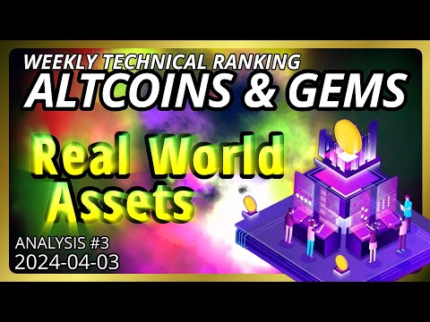 Top Real World Assets (RWA) Altcoins and GEMS Analysis | 2024-04-03 | #3