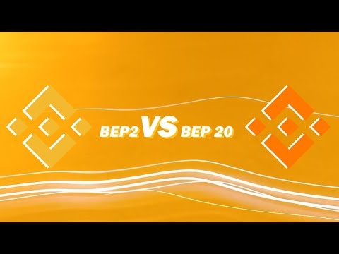 What is Difference between Bep2 and Bep20 Token | Bep2 and Bep20 blockchain network