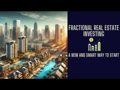 What is Fractional Real Estate Investing Know Now -A New And Smart Way to Start