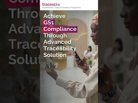 Achieve GS1 Compliance through advanced traceability solution.