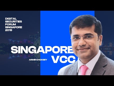 Armin Choksey | Singapore VCC | Digital Securities Forum
