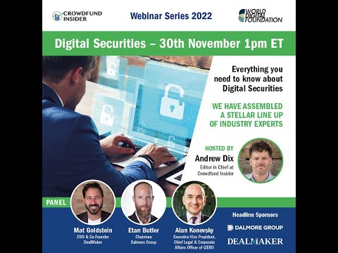 Crowdfund Insider Webinar Series – Everything you need to know about Digital Securities.